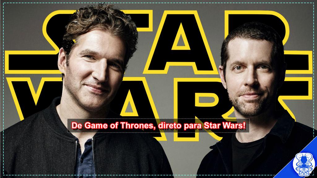Criadores de Game of Thrones comandarão série de filmes de Star Wars
