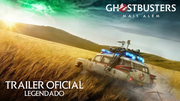 Além-Vida de Ghostbusters: Afterlife - Trailer legendado