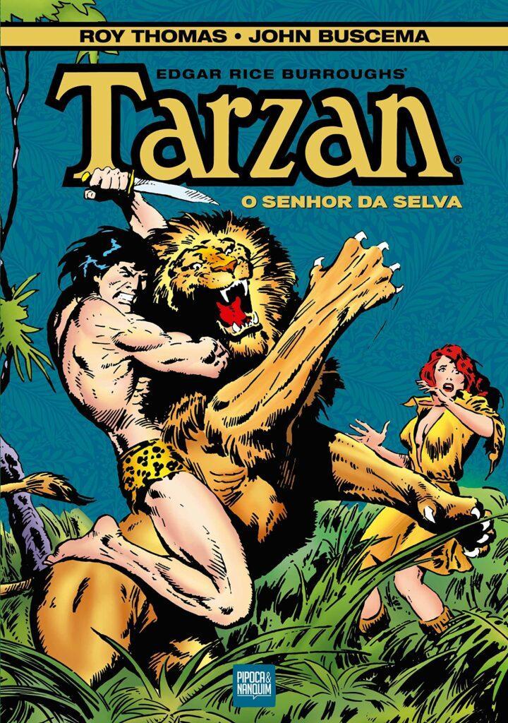 Tarzan, é clássico personagen de Edgar Rice Burroughs, adaptado pelos gênios Roy Thomas e John Buscema