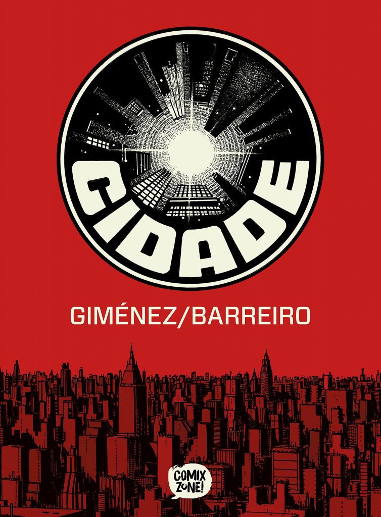 CIDADE, é uma incrível Graphic Novel de ficção científica, de Ricardo Barreiro e Juan Giménez CIDADE, é uma incrível Graphic Novel de ficção científica, de Ricardo Barreiro e Juan Giménez