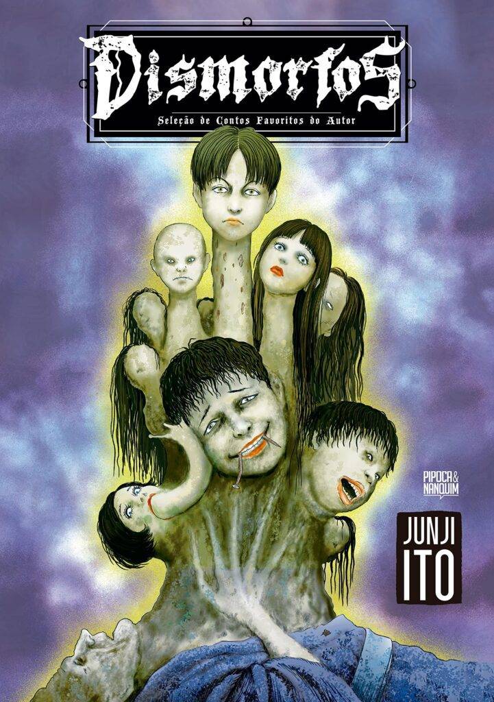 DISMORFOS: Parte 2 da Seleção de Contos Favoritos do Junji Ito